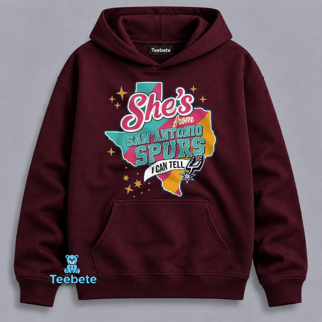 San Antonio Spurs She's From San Antonio Spurs I Can Tell Texas Hoodie San Antonio Spurs She's From San Antonio Spurs I Can Tell Texas Hoodie