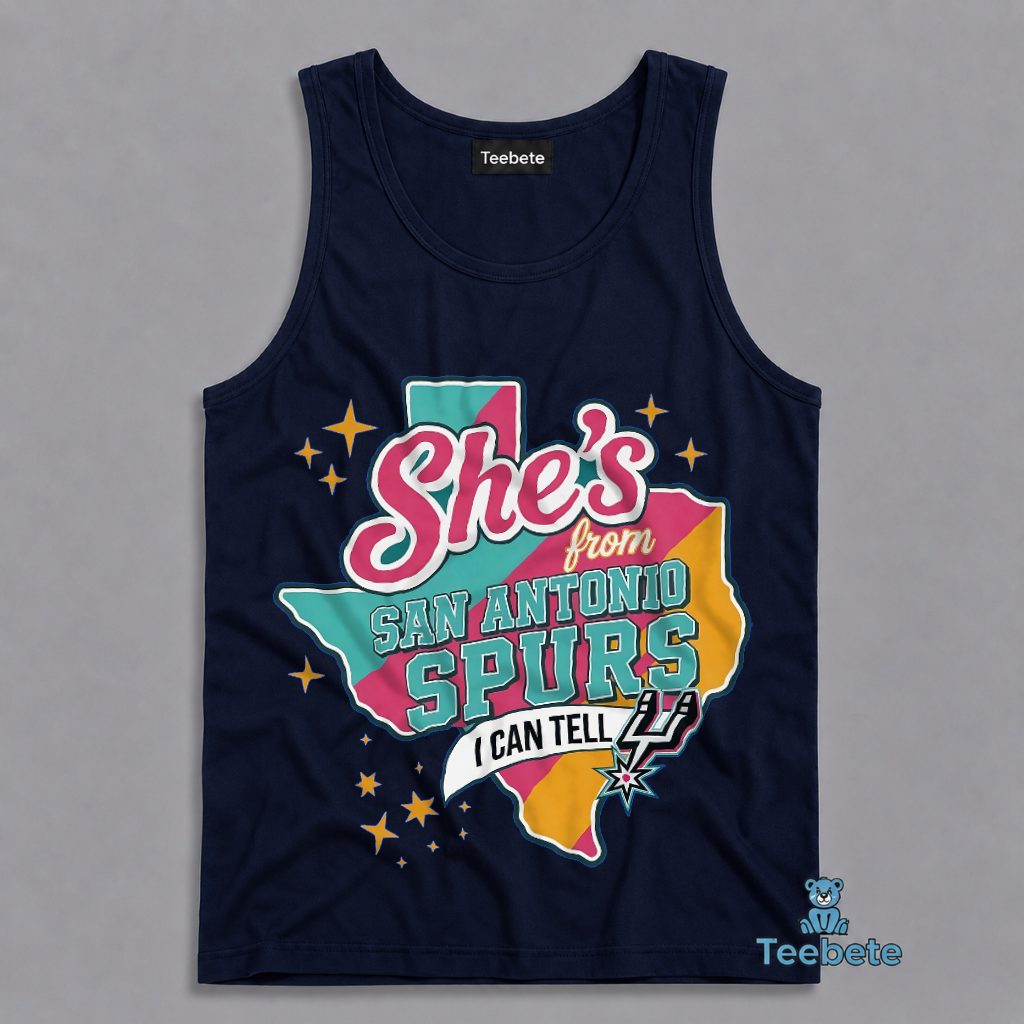 San Antonio Spurs She's From San Antonio Spurs I Can Tell Texas Tanktop San Antonio Spurs She's From San Antonio Spurs I Can Tell Texas Tanktop