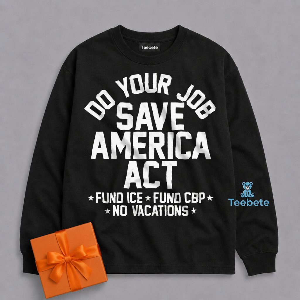 Save America Border Security Protest Movement Long Sleeve Save America Border Security Protest Movement Long Sleeve