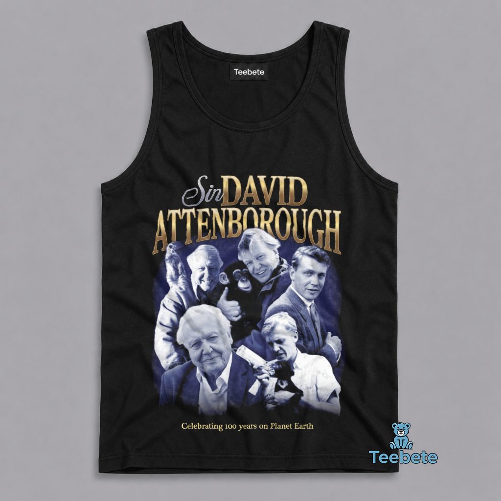 Sir David Attenborough Celebrating 100 Years On Planet Earth Tribute Tanktop Sir David Attenborough Celebrating 100 Years On Planet Earth Tribute Tanktop