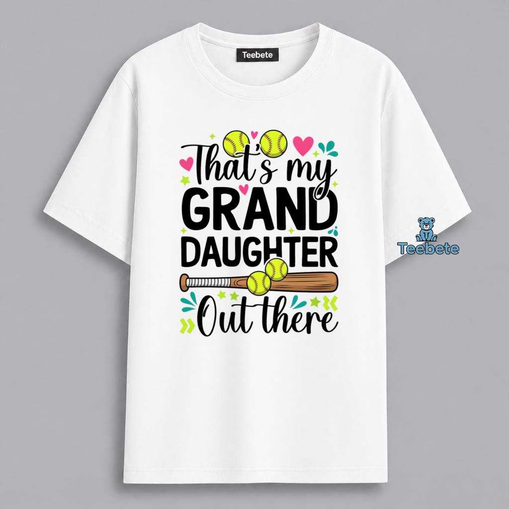 Thats My Granddaughter Softball Grandparent Pride Cheering Shirt