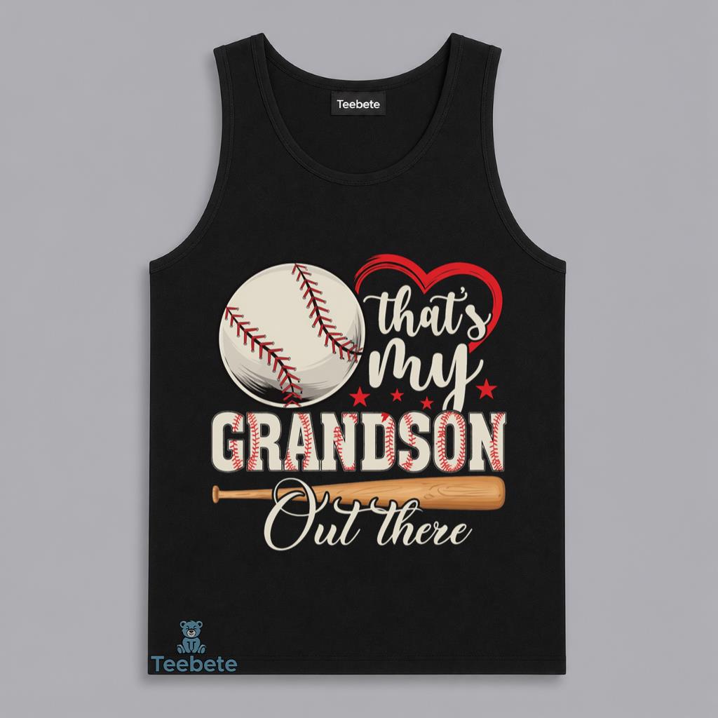 Thats My Grandson Out There Baseball Grandma Proud Family Tanktop Thats My Grandson Out There Baseball Grandma Proud Family Tanktop