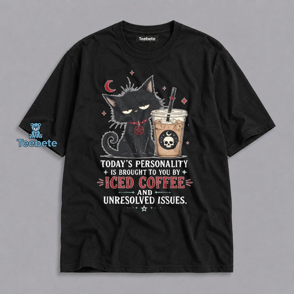 Todays Personality Brought To You By Iced Coffee And Unresolved Issues Black Cat Funny Shirt