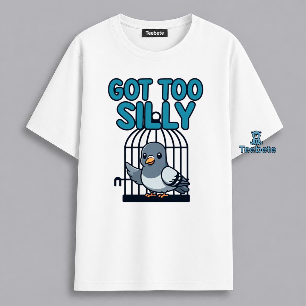 Too Silly Pigeon In Cage Funny Humor Shirt