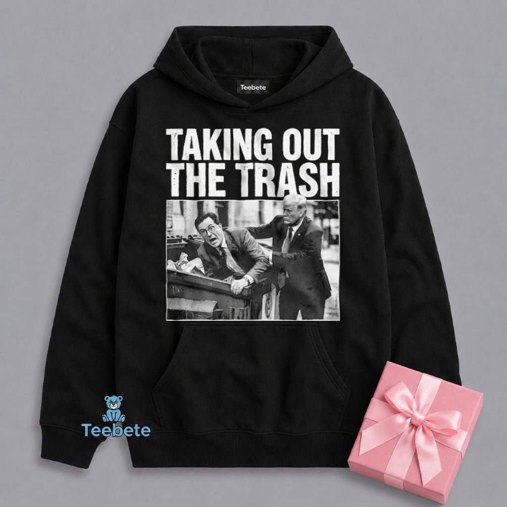 Trump Stephen Colbert Dumpster Humor Hoodie Trump Stephen Colbert Dumpster Humor Hoodie
