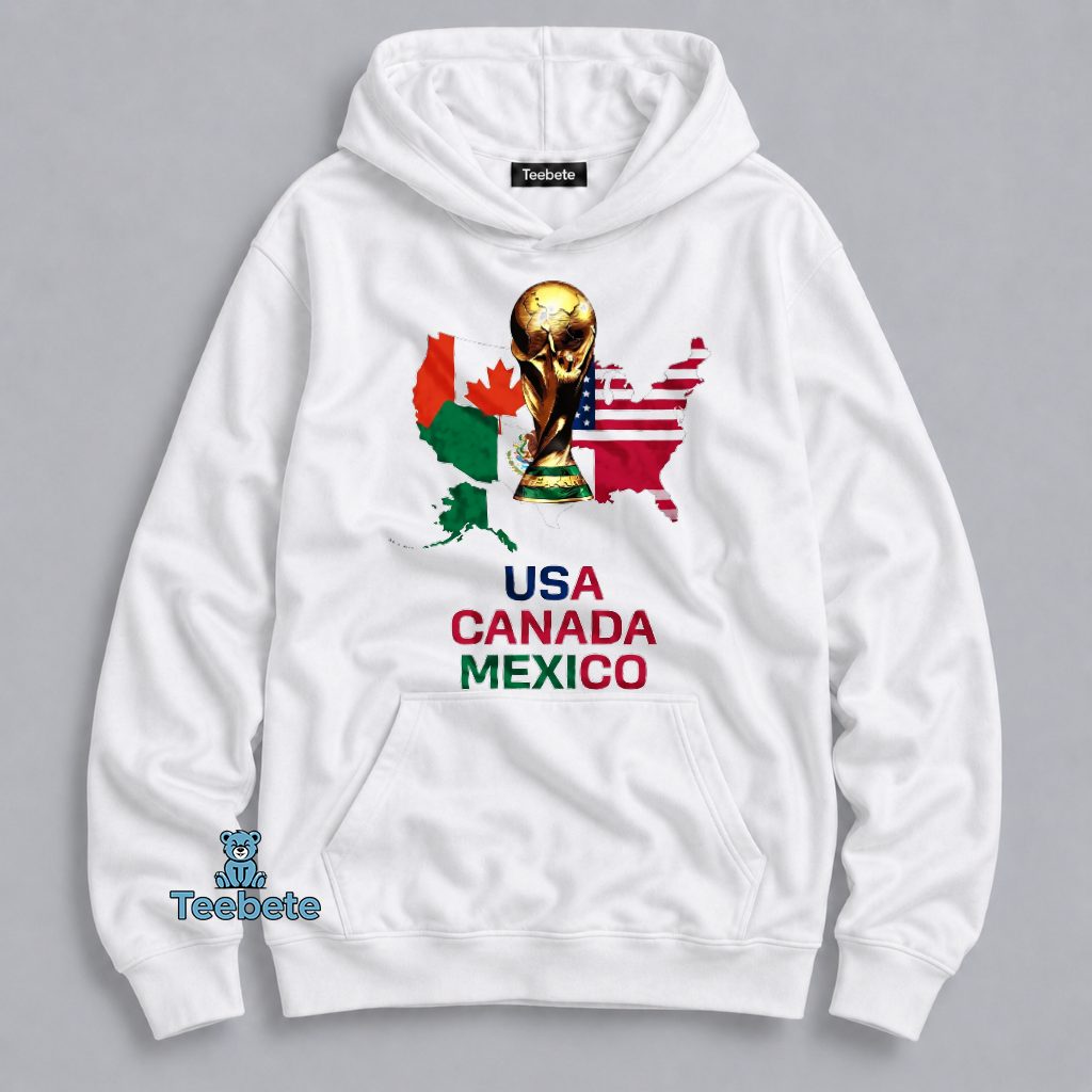 USA Canada Mexico 2026 World Cup Trophy Host Nations Hoodie USA Canada Mexico 2026 World Cup Trophy Host Nations Hoodie