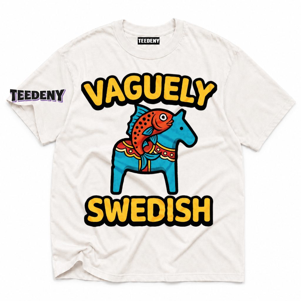 Vaguely Swedish Funny Horse Fish Meme Shirt