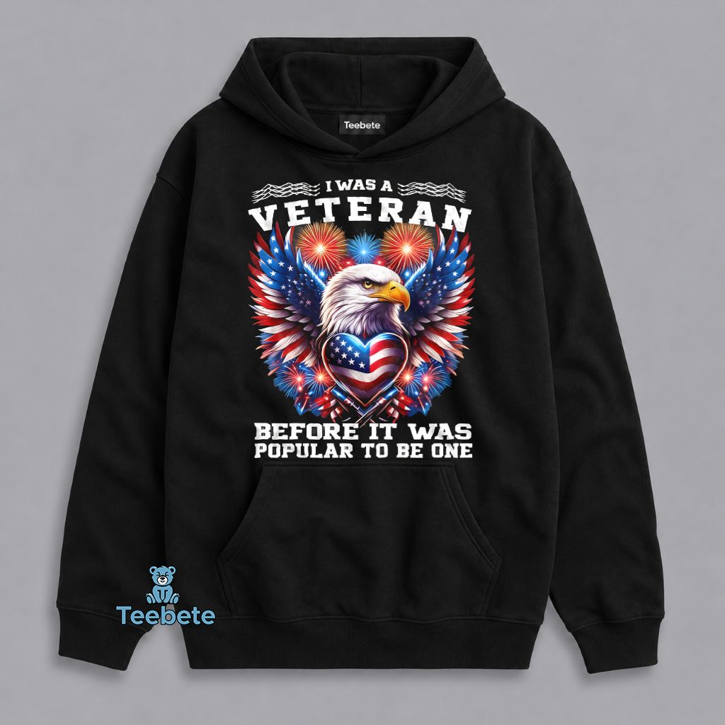Veteran Before It Was Popular Graphic Hoodie Veteran Before It Was Popular Graphic Hoodie