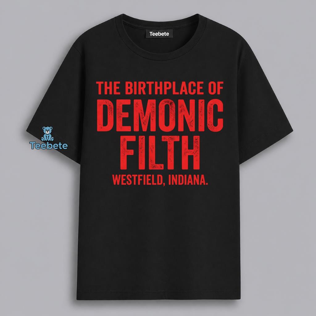 Westfield Indiana Funny Local Demonic Humor Shirt