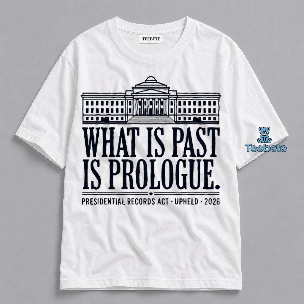 What Has Come Before Will Come Again Presidential Records History Shirt
