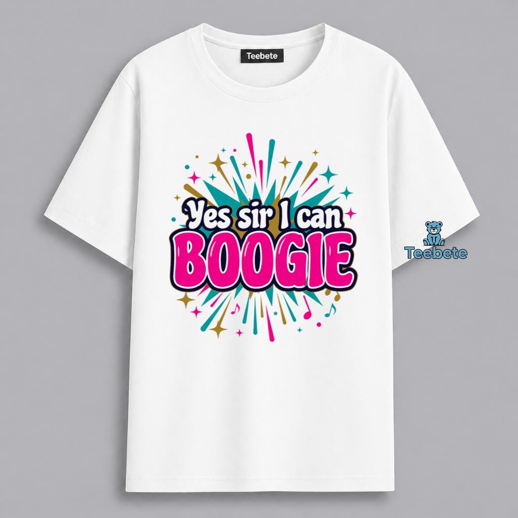 Yes Sir I Can Boogie Dance Music Lover Shirt