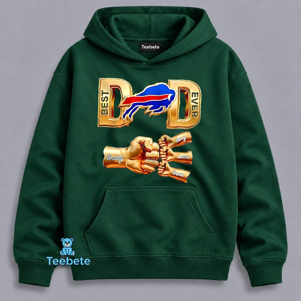 Best Dad Ever Buffalo Bills NFL Football Father's Day Hoodie Best Dad Ever Buffalo Bills NFL Football Father's Day Hoodie