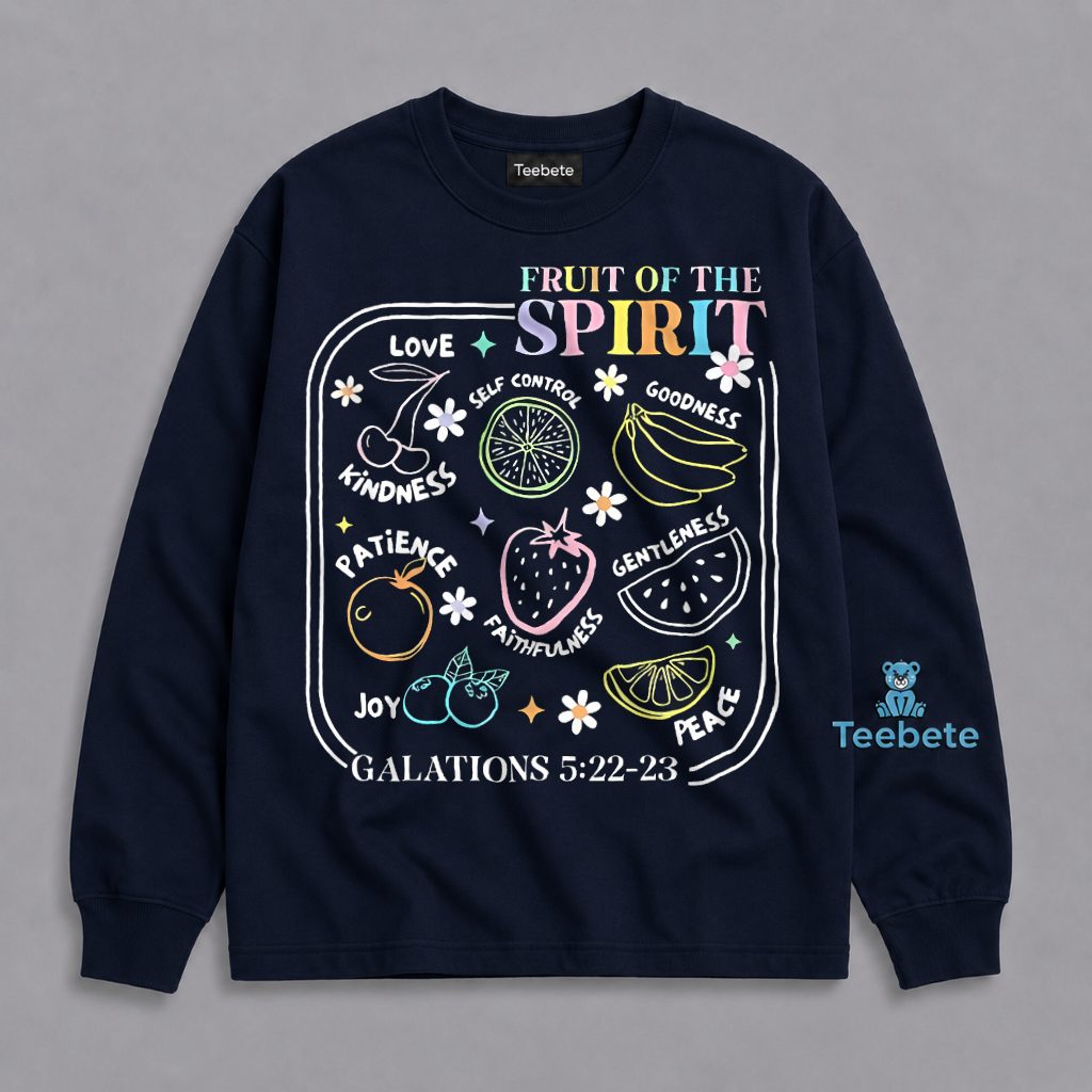 Fruit Of The Spirit Galatians 5 22 23 Christian Faith Long Sleeve Fruit Of The Spirit Galatians 5 22 23 Christian Faith Long Sleeve