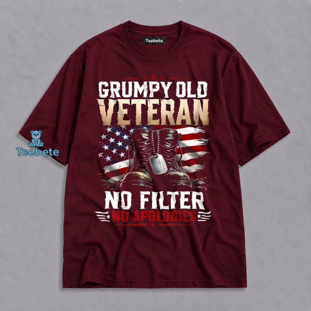 Grumpy Old Veteran No Filter No Apologies Boots American Flag Shirt