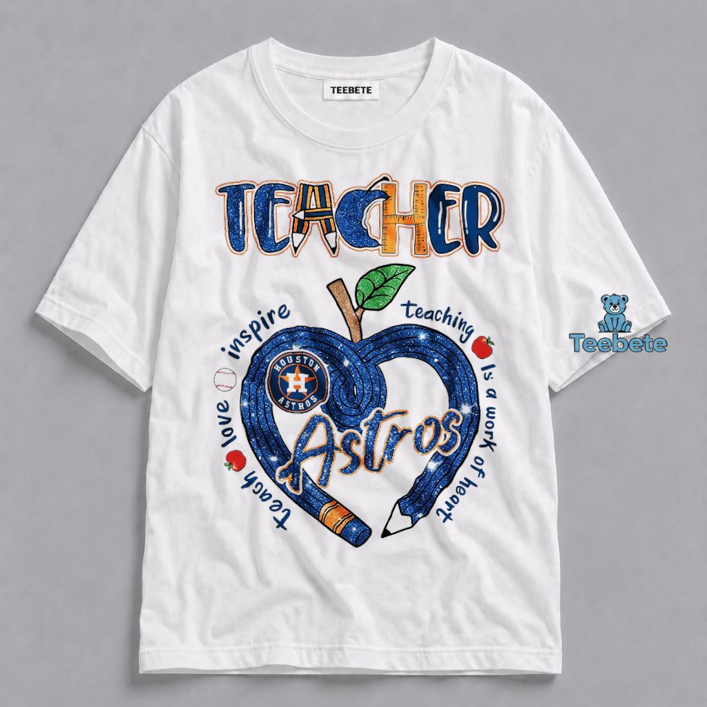 Houston Astros Teacher Appreciation Baseball Lover Gift Shirt