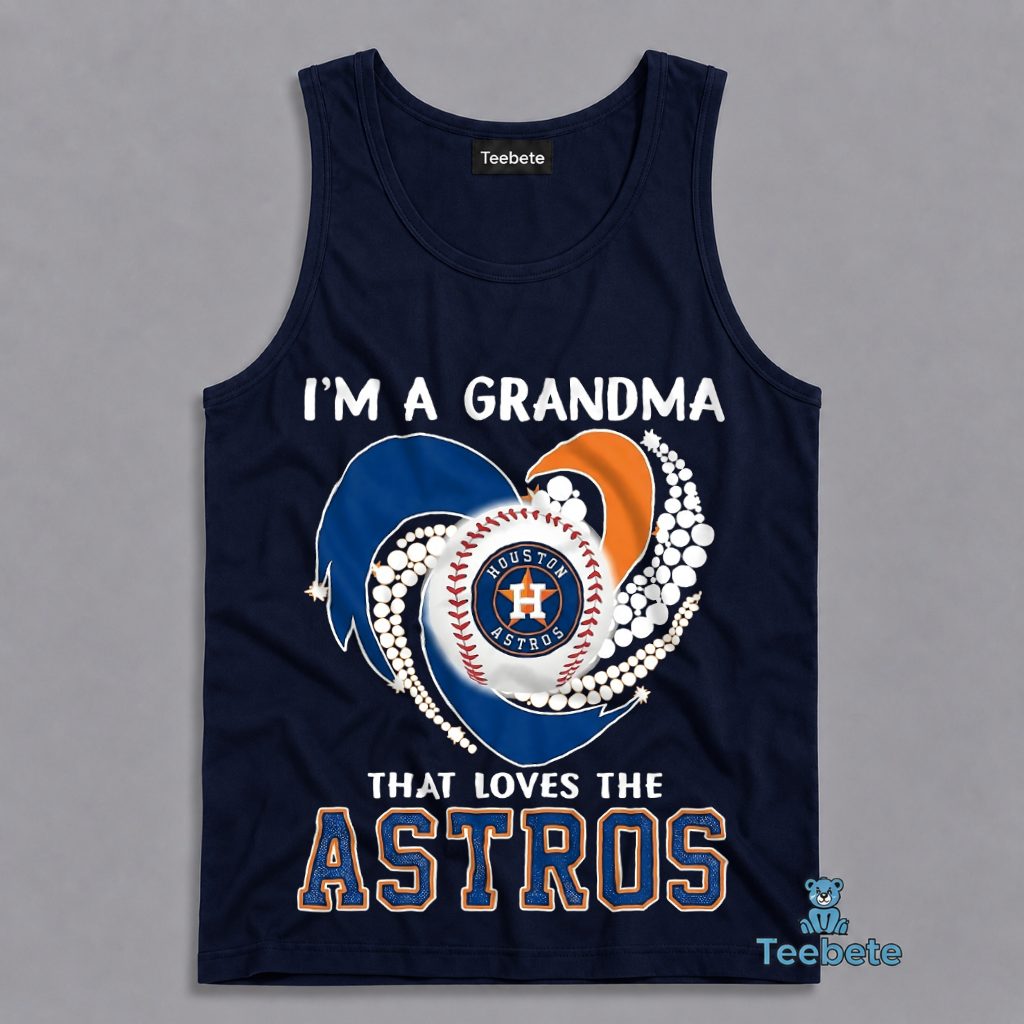 I Am A Grandma That Loves Houston Astros Baseball Heart Tanktop I Am A Grandma That Loves Houston Astros Baseball Heart Tanktop