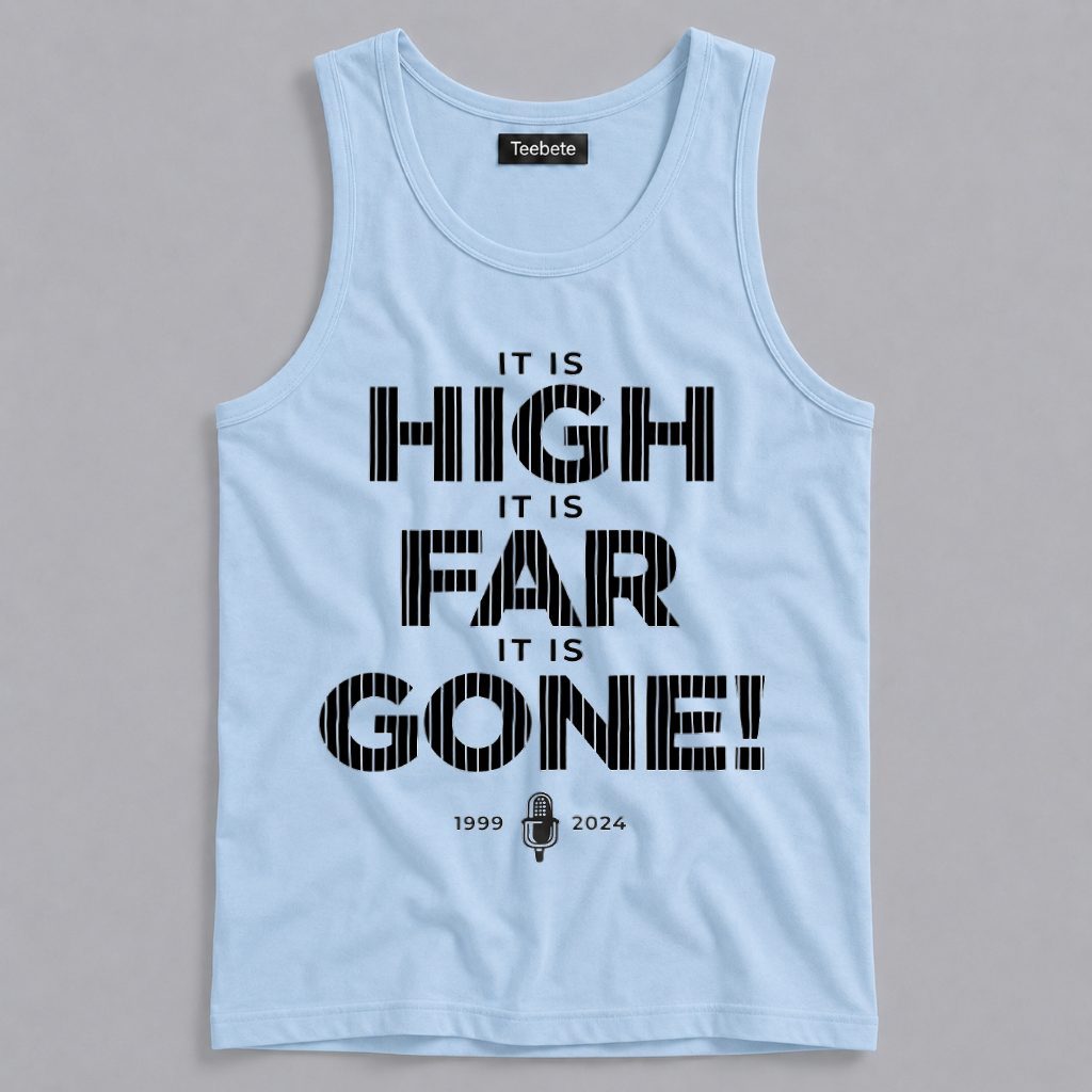 It Is High Far Gone Baseball Announcer Quote Tanktop It Is High Far Gone Baseball Announcer Quote Tanktop