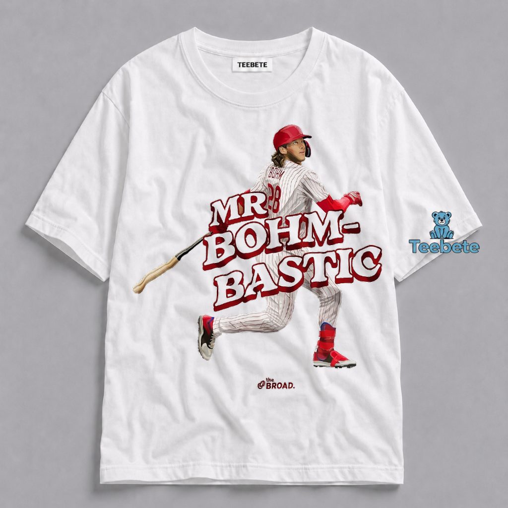 Mr Bohmbastic Alec Bohm Phillies Player Shirt