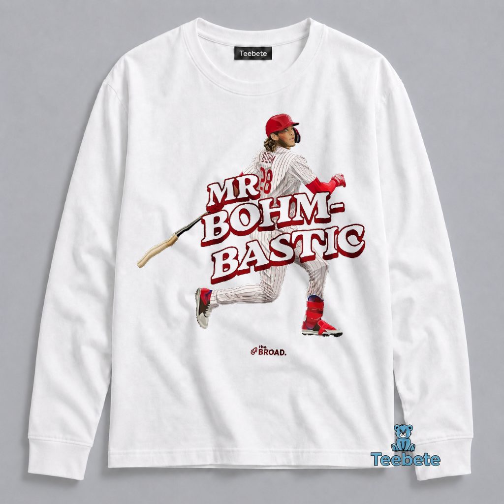Mr Bohmbastic Alec Bohm Phillies Player Long Sleeve Mr Bohmbastic Alec Bohm Phillies Player Long Sleeve