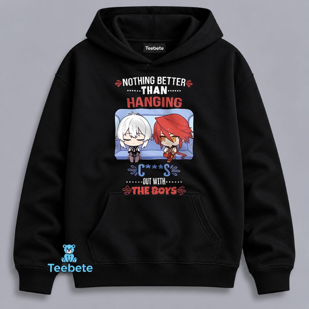 Nothing Better Than Hanging Out With The Boys Funny Anime Hoodie Nothing Better Than Hanging Out With The Boys Funny Anime Hoodie