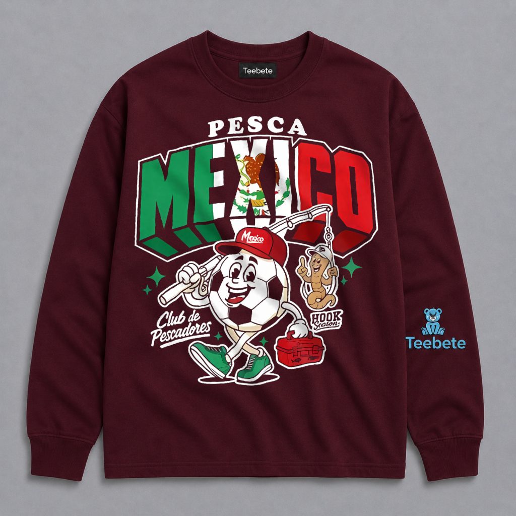 Pesca Mexico Soccer Ball Fishing Club De Pescadores Funny Long Sleeve Pesca Mexico Soccer Ball Fishing Club De Pescadores Funny Long Sleeve