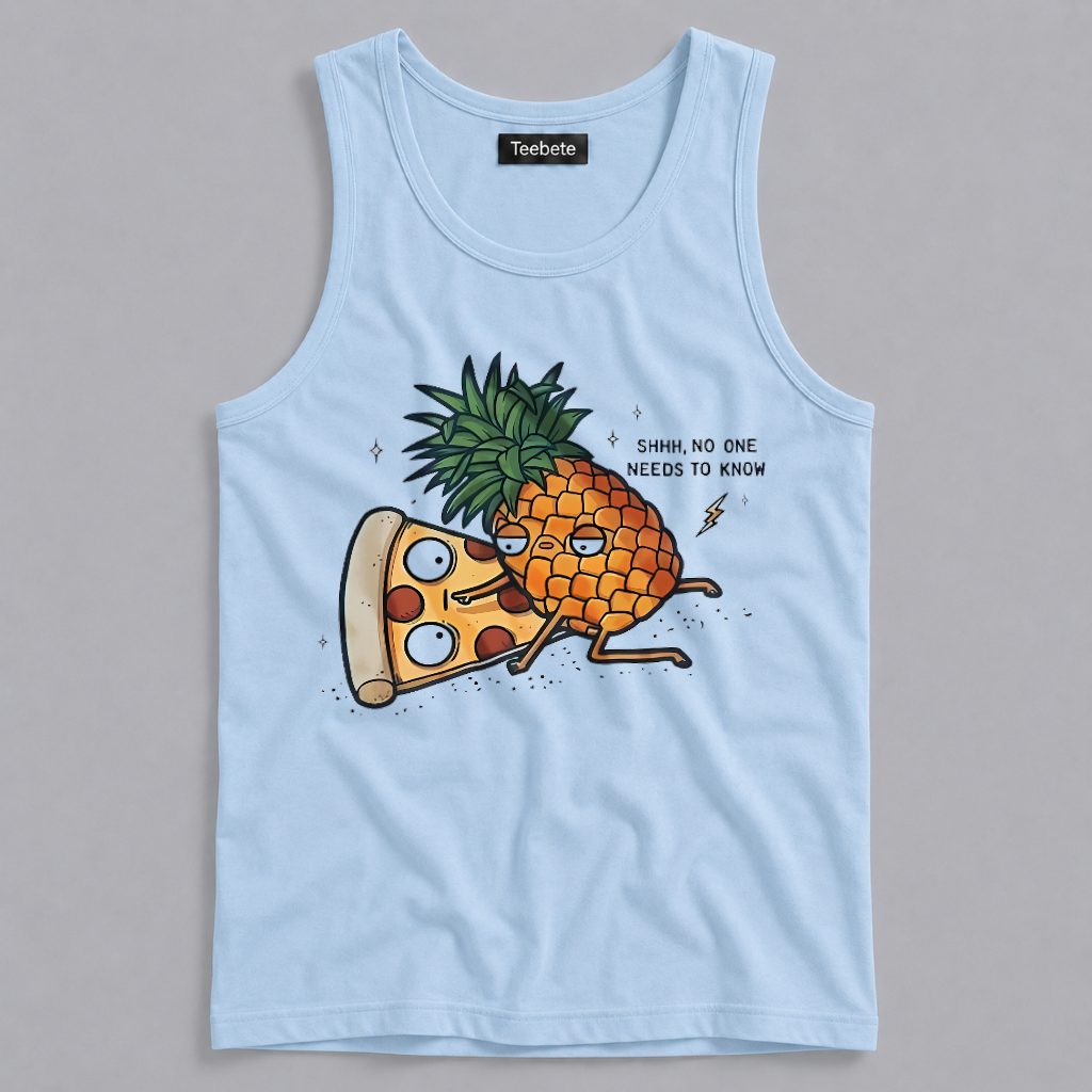 Pineapple Pizza Shhh No One Needs To Know Funny Tanktop Pineapple Pizza Shhh No One Needs To Know Funny Tanktop