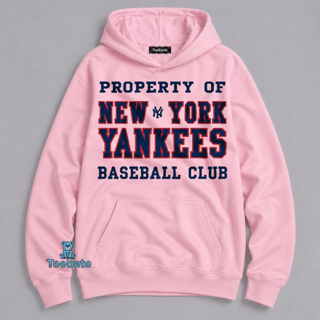 Property Of New York Yankees Baseball Club Hoodie Property Of New York Yankees Baseball Club Hoodie