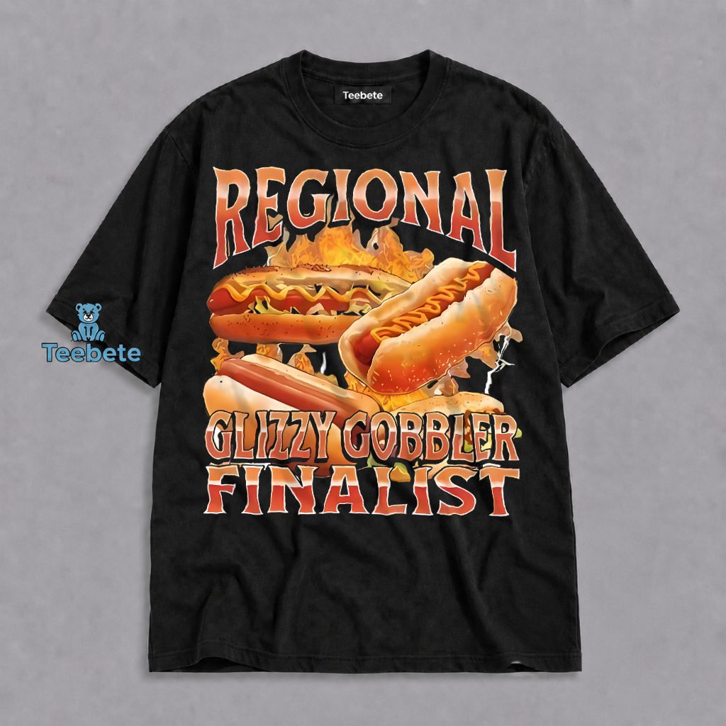 Regional Glizzy Gobbler Finalist Funny Hot Dog Eating Contest Shirt