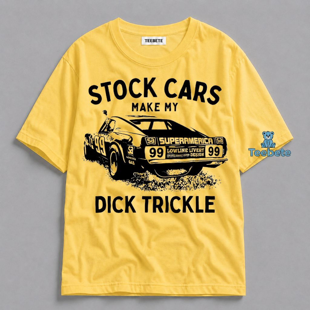 Stock Cars Make My Heart Trickle Funny Racing Humor Shirt
