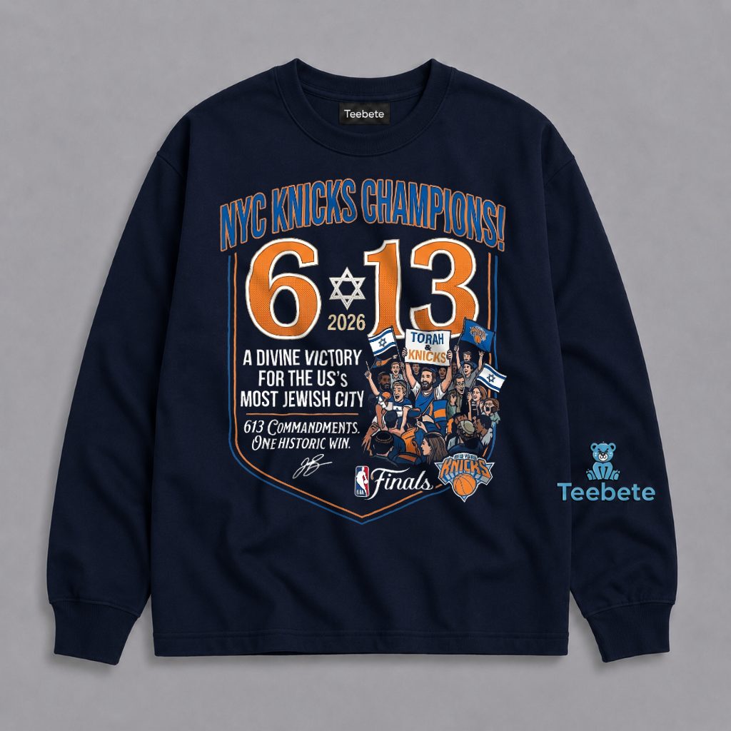 The 613 Miracle New York Knicks 2026 NBA Champions Jewish City Long Sleeve The 613 Miracle New York Knicks 2026 NBA Champions Jewish City Long Sleeve