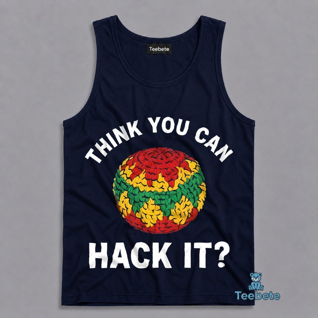 Think You Have What It Takes To Hack It Funny Hacky Sack Tanktop Think You Have What It Takes To Hack It Funny Hacky Sack Tanktop
