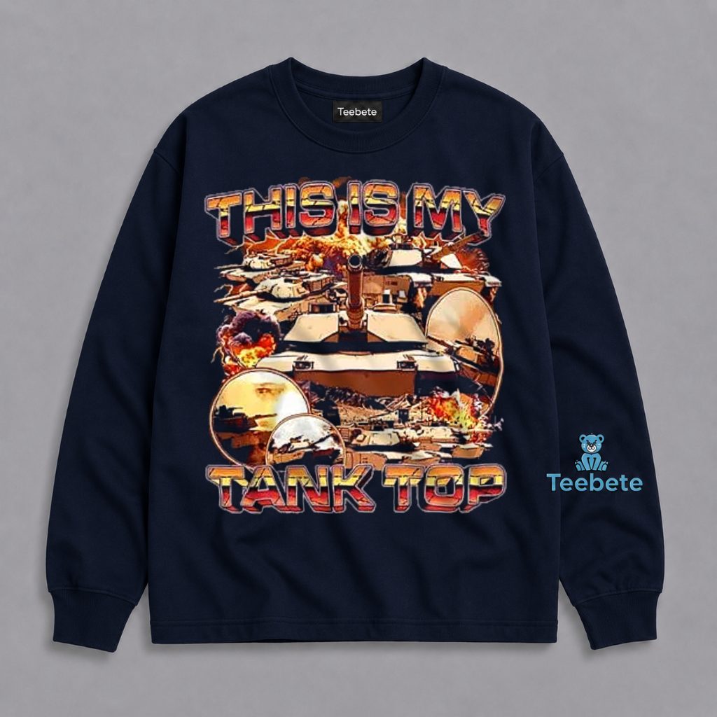 This Is My Tank Top Military Battle War Funny Long Sleeve This Is My Tank Top Military Battle War Funny Long Sleeve