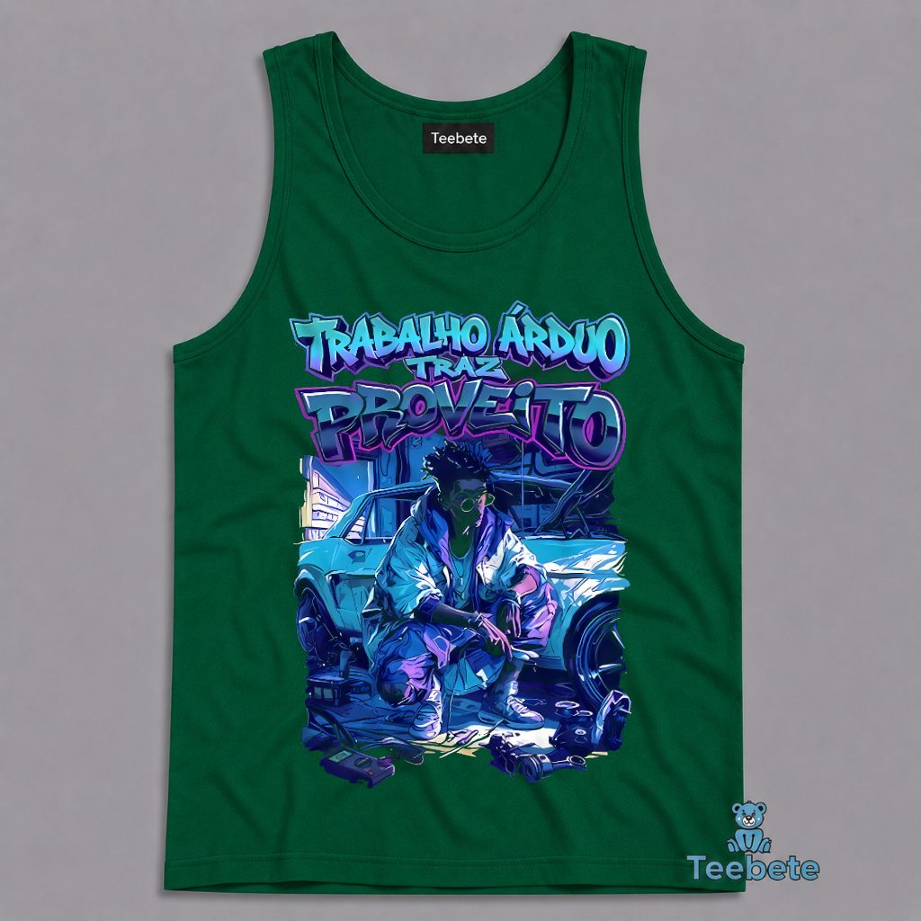 Trabalho Arduo Traz Proveito Hard Work Pays Off Mechanic Graffiti Tanktop Trabalho Arduo Traz Proveito Hard Work Pays Off Mechanic Graffiti Tanktop