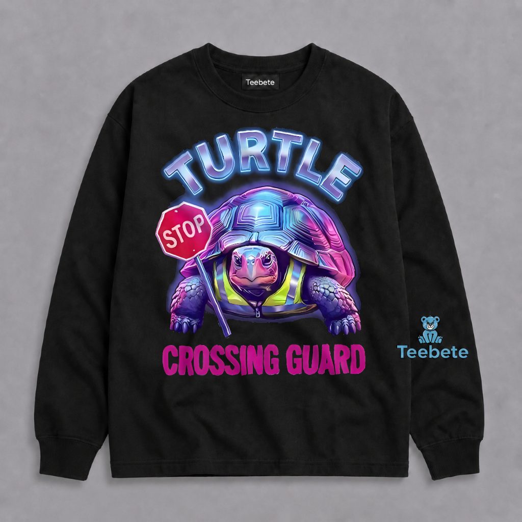 Turtle Crossing Guard Funny Neon Stop Sign Humor Long Sleeve Turtle Crossing Guard Funny Neon Stop Sign Humor Long Sleeve