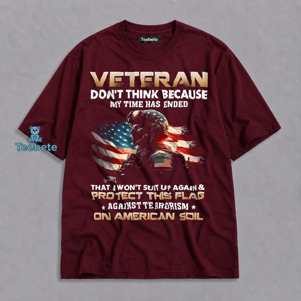 Veteran Suiting Up To Protect The Flag Against Terrorism On American Soil Patriotic Shirt