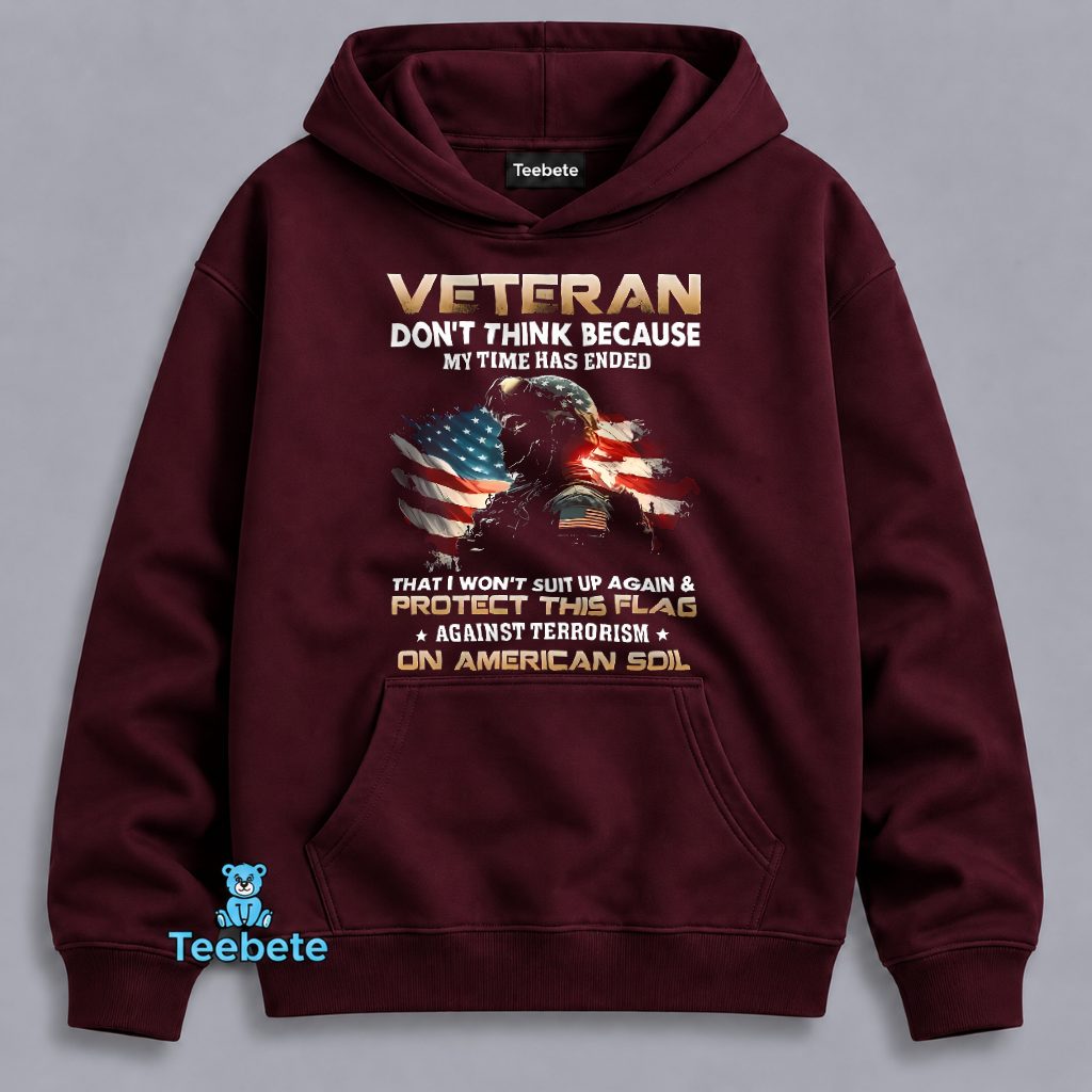 Veteran Suiting Up To Protect The Flag Against Terrorism On American Soil Patriotic Hoodie Veteran Suiting Up To Protect The Flag Against Terrorism On American Soil Patriotic Hoodie