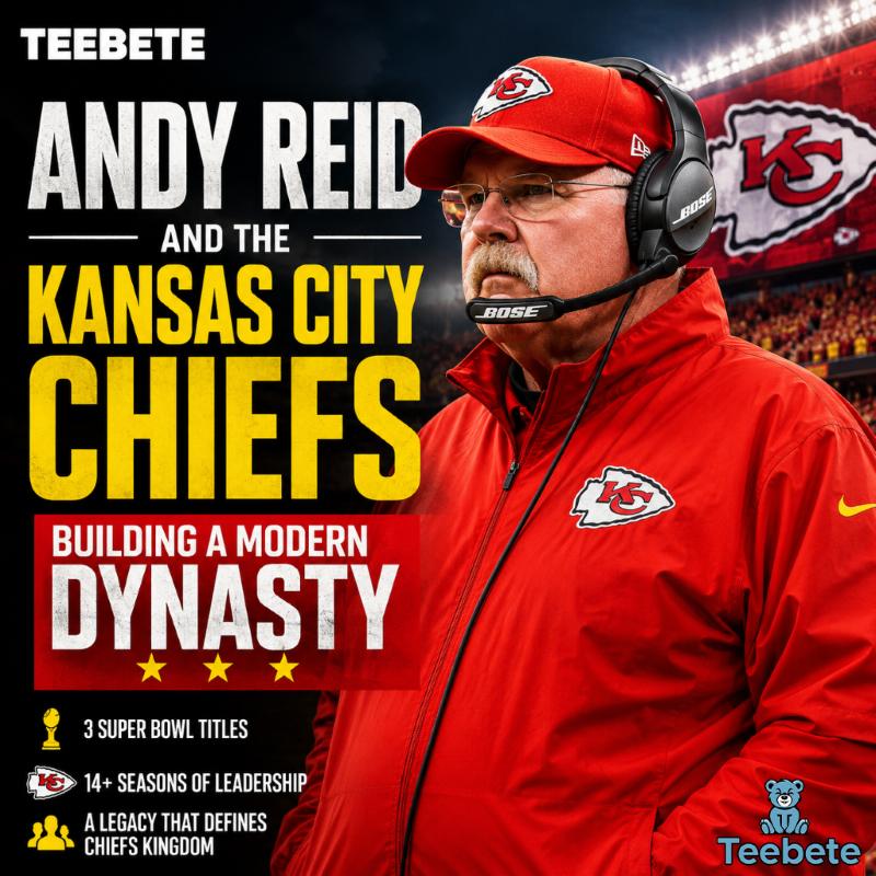 Andy Reid and the Kansas City Chiefs Building a Modern Dynasty