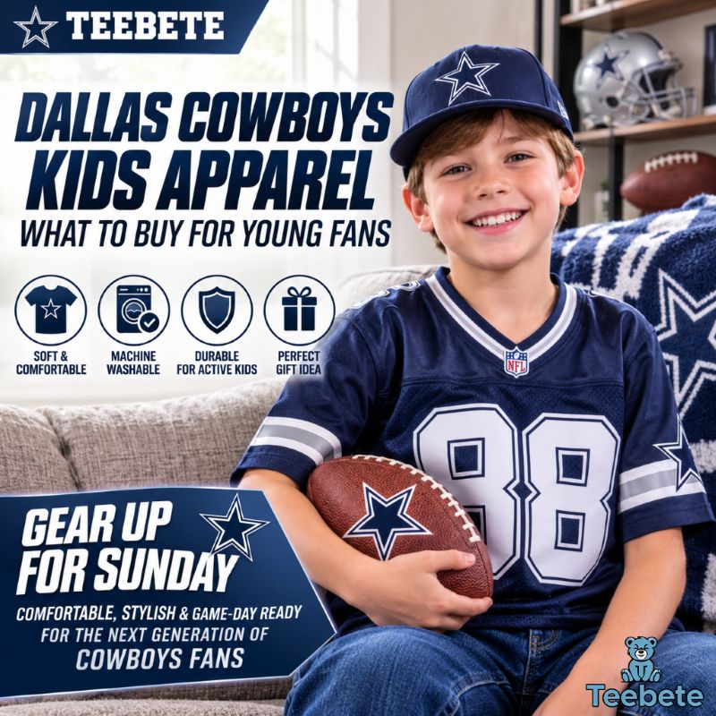 Dallas Cowboys Kids Apparel What to Buy for Young Fans