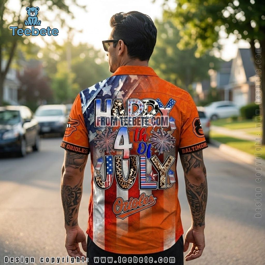 Baltimore Orioles Tropical Shirt MLB Happy 4th Of July American Flag Version 2 Baltimore Orioles Tropical Shirt MLB Happy 4th Of July American Flag Version 2