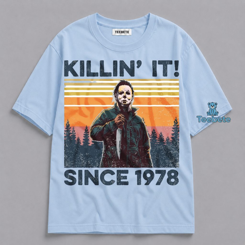 Killin It Since 1978 Michael Myers Shirt