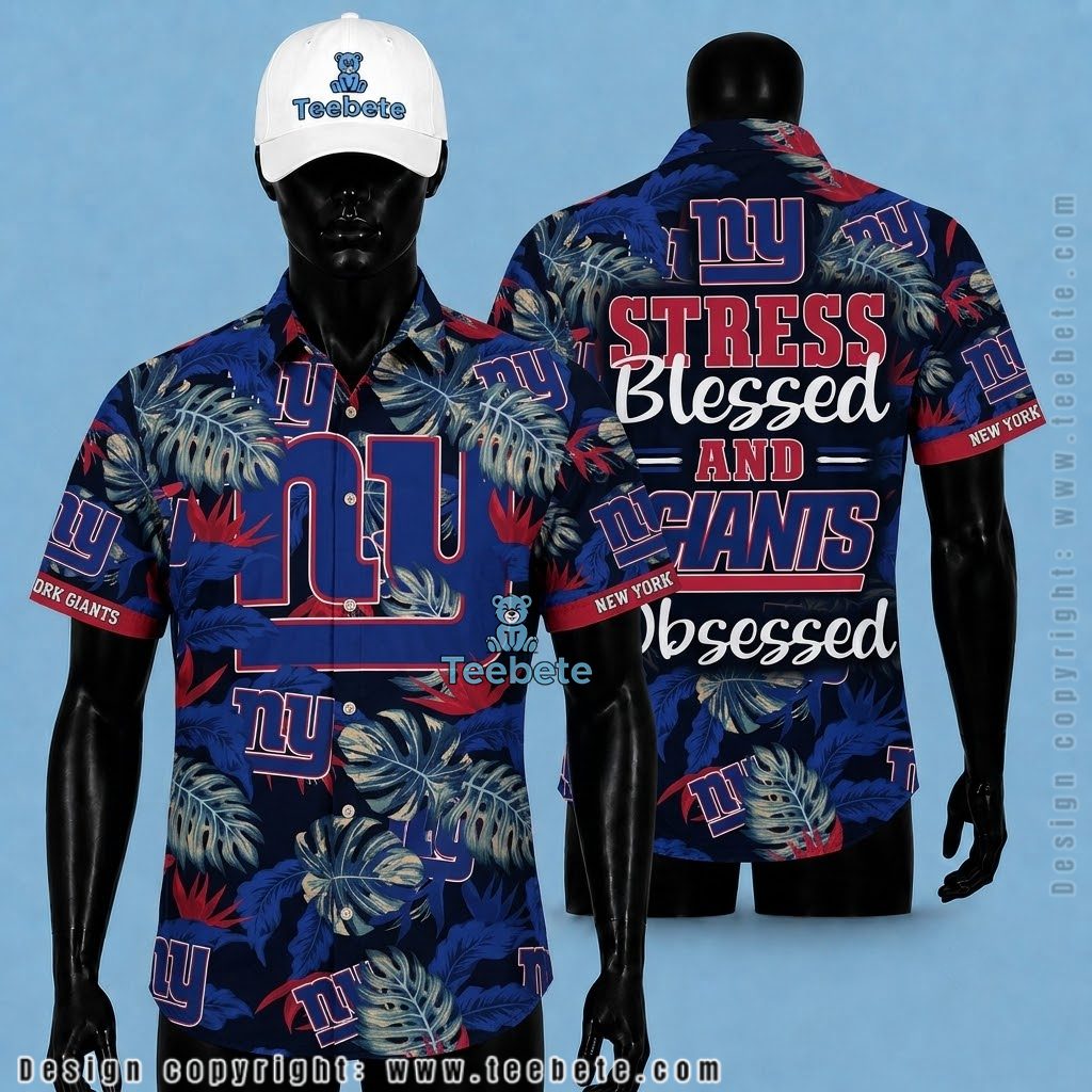 New York Giants Hawaiian Shirt Stress Blessed Obsessed
