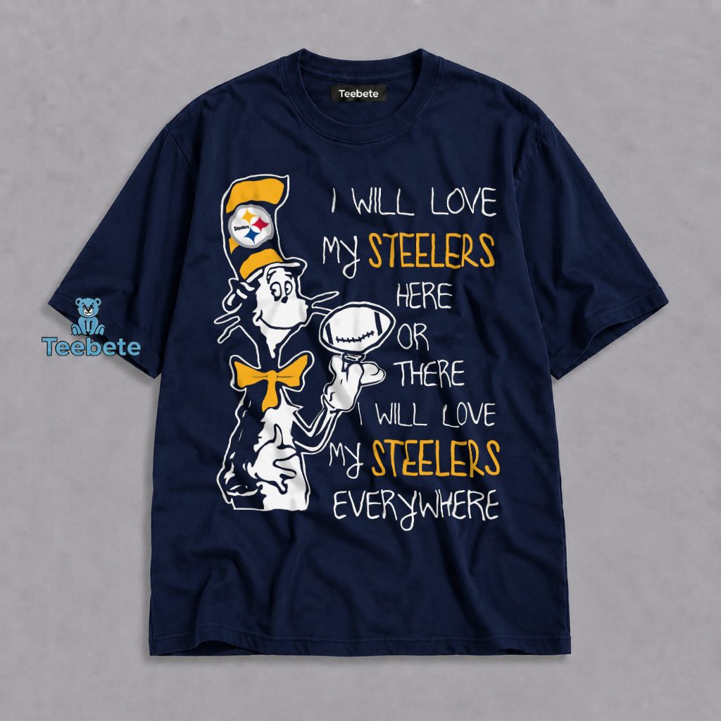 Pittsburgh Steelers Dr Seuss Everywhere Shirt