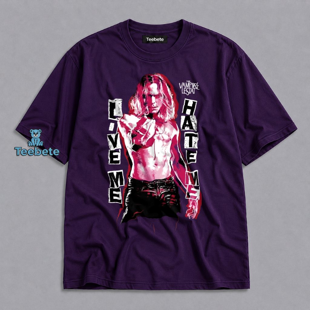 Vampire Lestat Love Me Hate Me Shirt