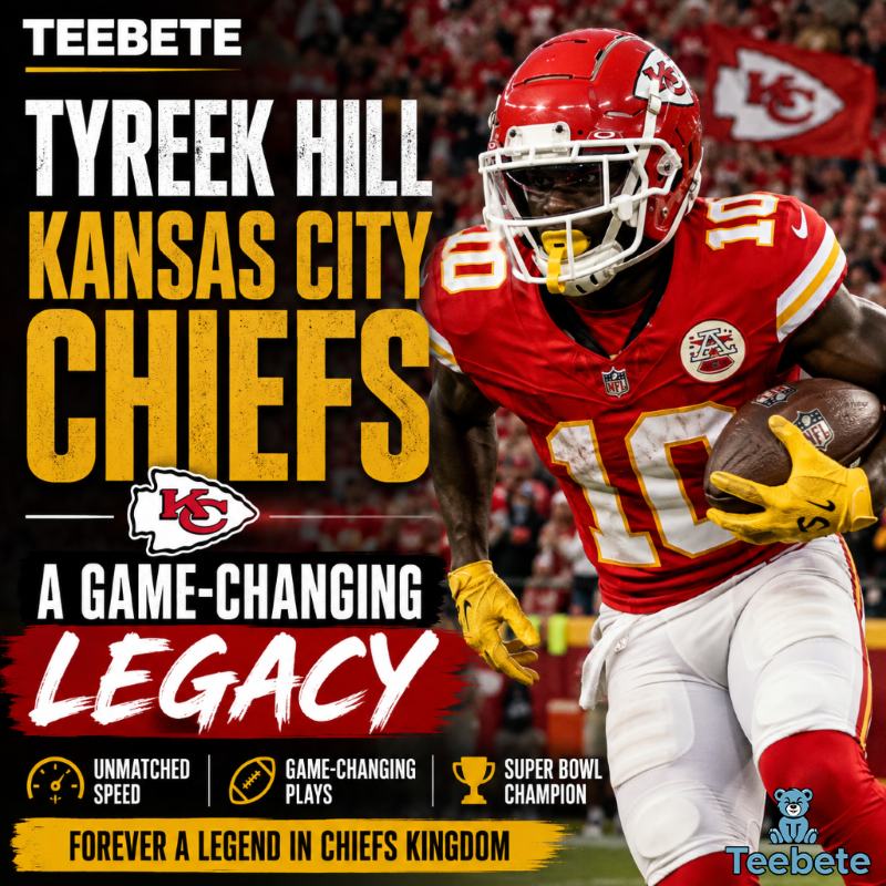 Tyreek Hill Kansas City Chiefs A Game-Changing Legacy