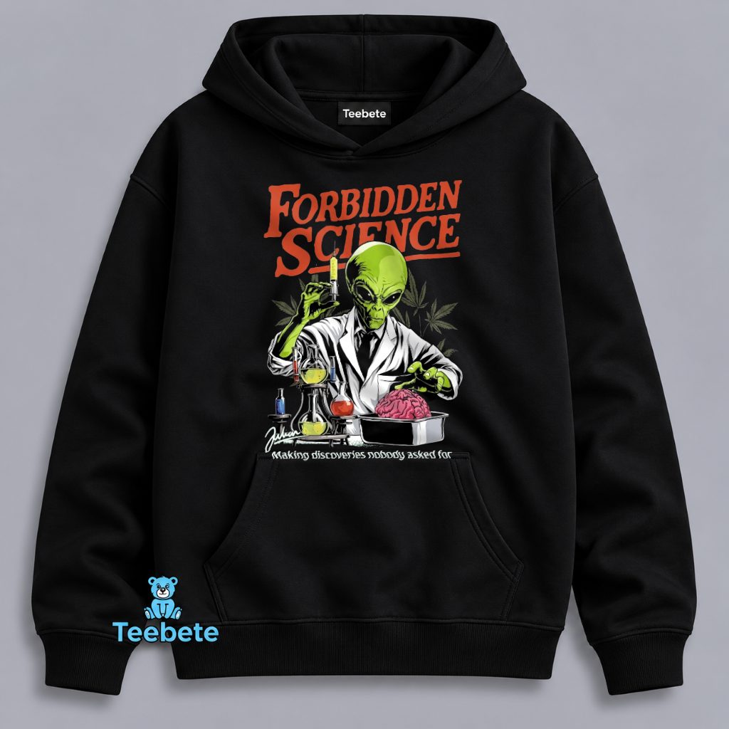 Alien Scientist Hoodie Forbidden Science Making Discoveries Alien Scientist Hoodie Forbidden Science Making Discoveries