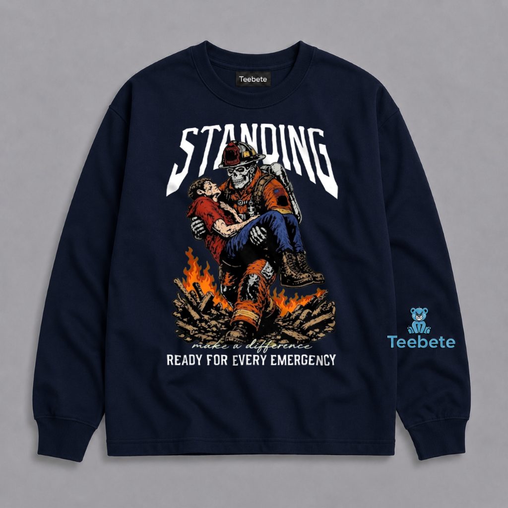 Firefighter Skull Long Sleeve Standing Ready For Every Emergency Firefighter Skull Long Sleeve Standing Ready For Every Emergency