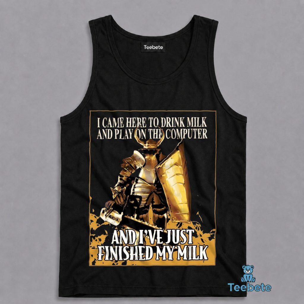 I Came Here To Drink Milk Knight Tanktop I Came Here To Drink Milk Knight Tanktop