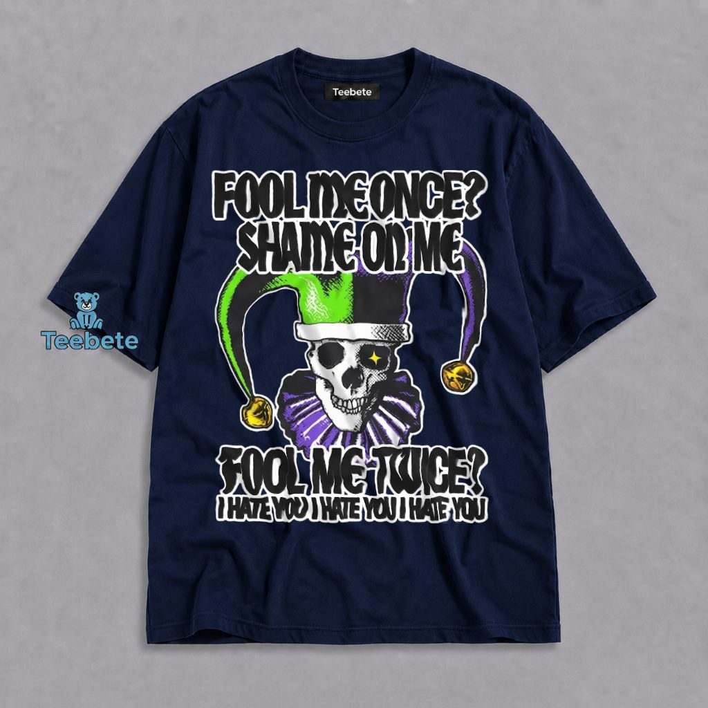 Jester Skull Shirt Fool Me Once Shame On Me