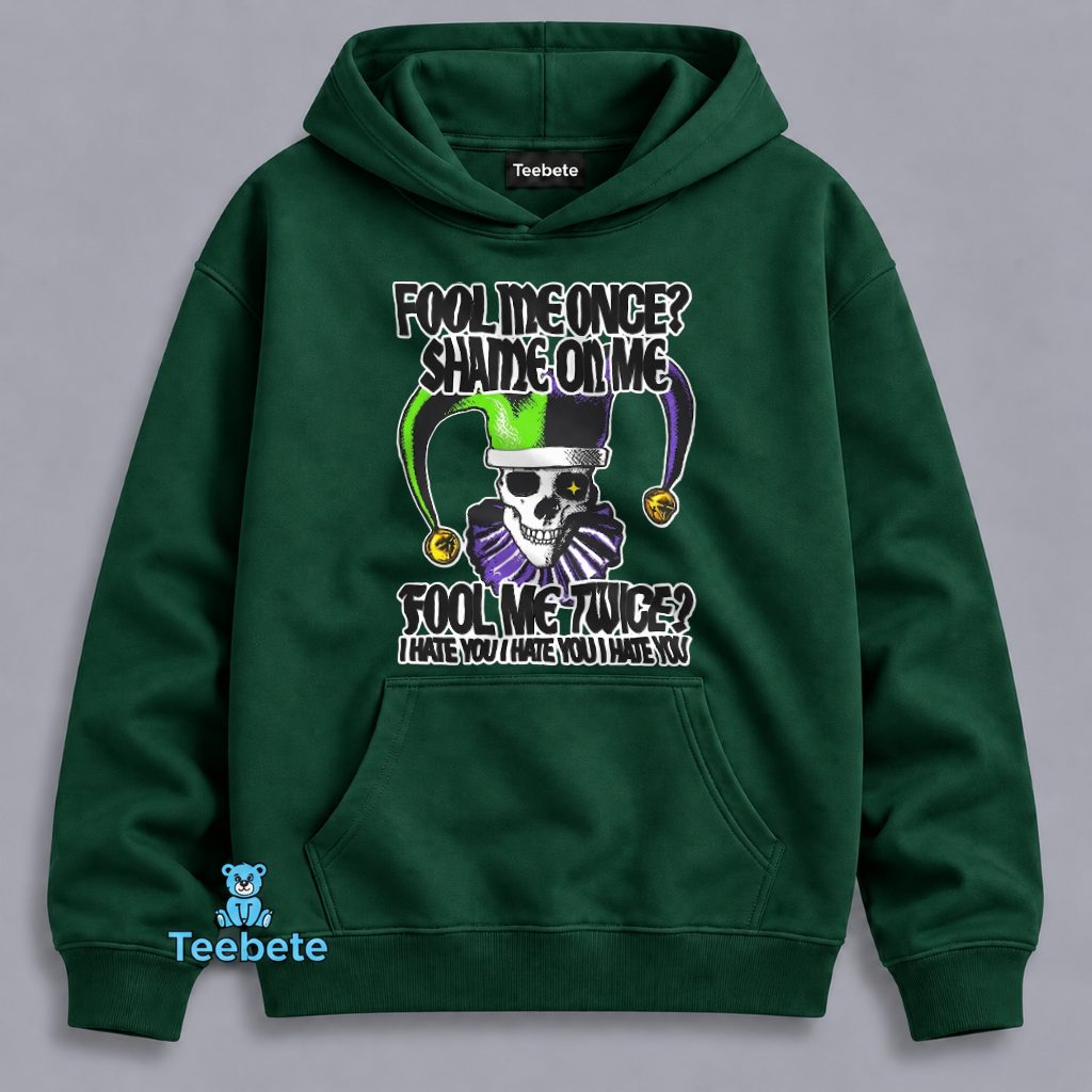 Jester Skull Hoodie Fool Me Once Shame On Me Jester Skull Hoodie Fool Me Once Shame On Me