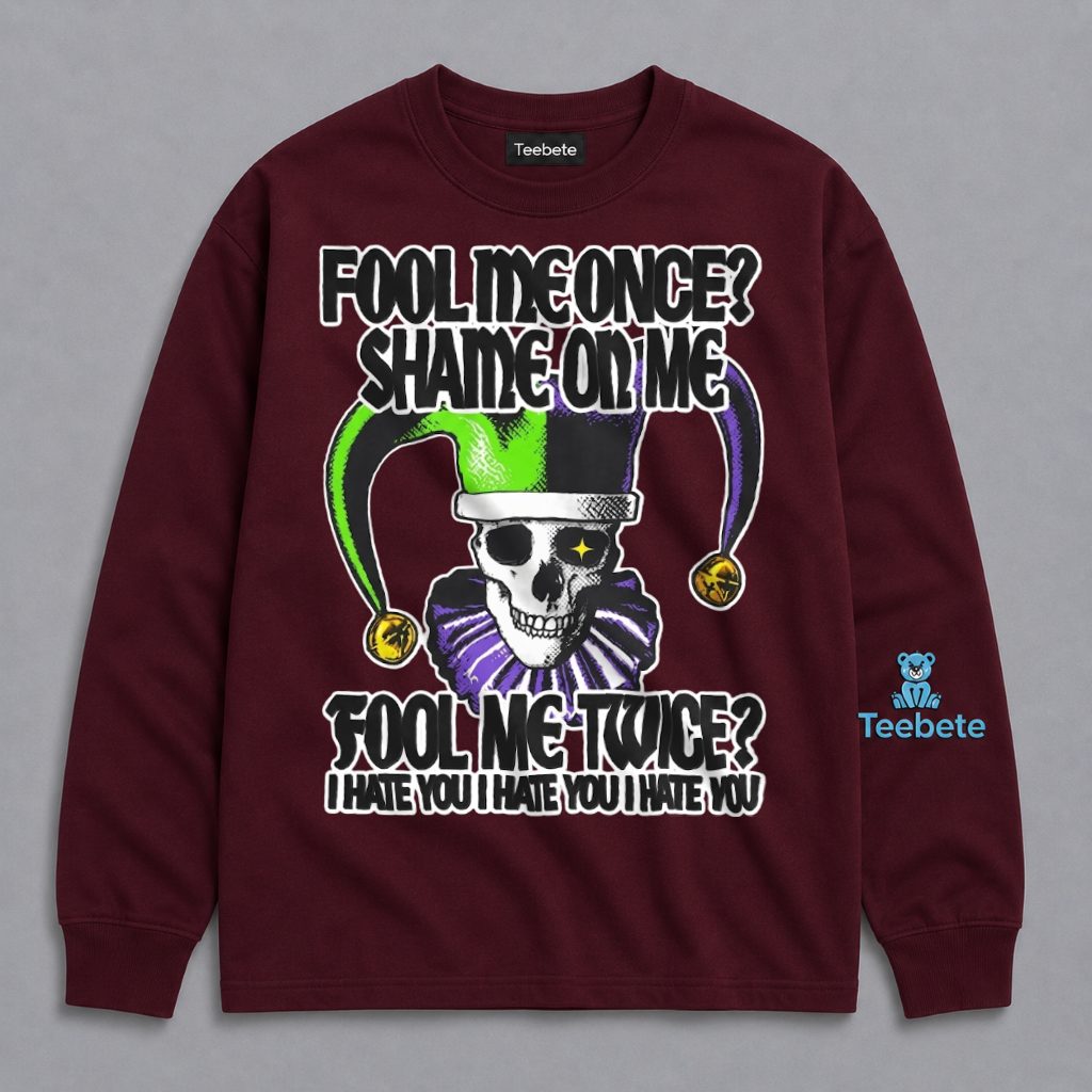 Jester Skull Long Sleeve Fool Me Once Shame On Me Jester Skull Long Sleeve Fool Me Once Shame On Me